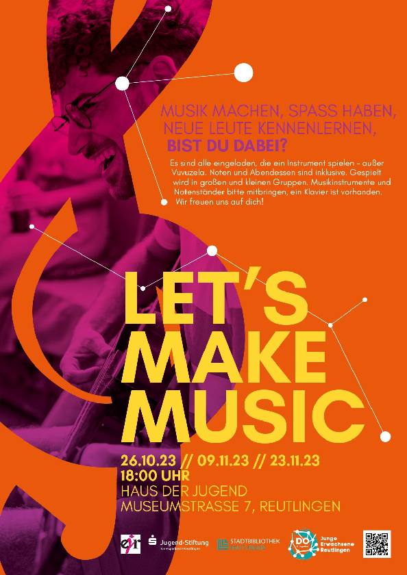 Poster der veranstaltungsreihe let´s make music
Der text auf dem Plakat ist eine Kürzung des Veranstaltungstexes.